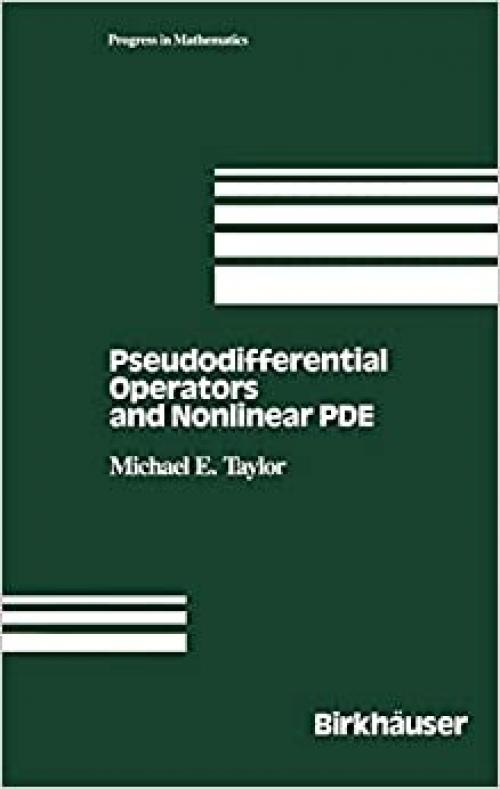  Pseudodifferential Operators and Nonlinear PDE (Progress in Mathematics 100) 