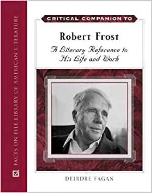  Critical Companion to Robert Frost (Critical Companion (Hardcover)) 