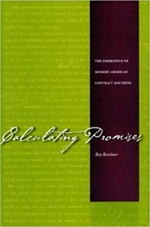  Calculating Promises: The Emergence of Modern American Contract Doctrine 