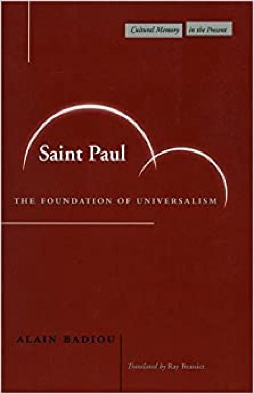  Saint Paul: The Foundation of Universalism (Cultural Memory in the Present) 