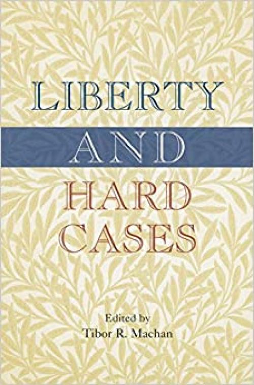  Liberty and Hard Cases 