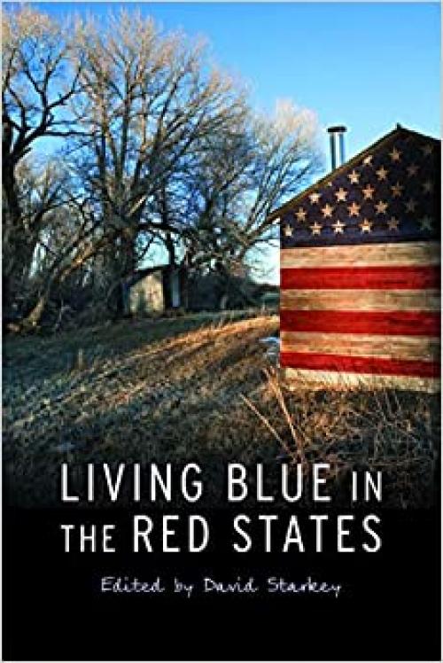  Living Blue in the Red States 