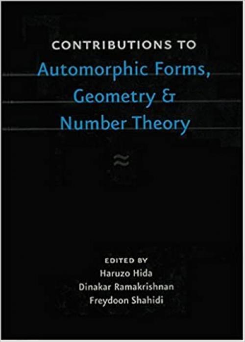  Contributions to Automorphic Forms, Geometry, and Number Theory: A Volume in Honor of Joseph Shalika 