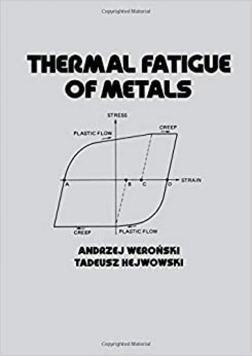  Thermal Fatigue of Metals (Mechanical Engineering) 