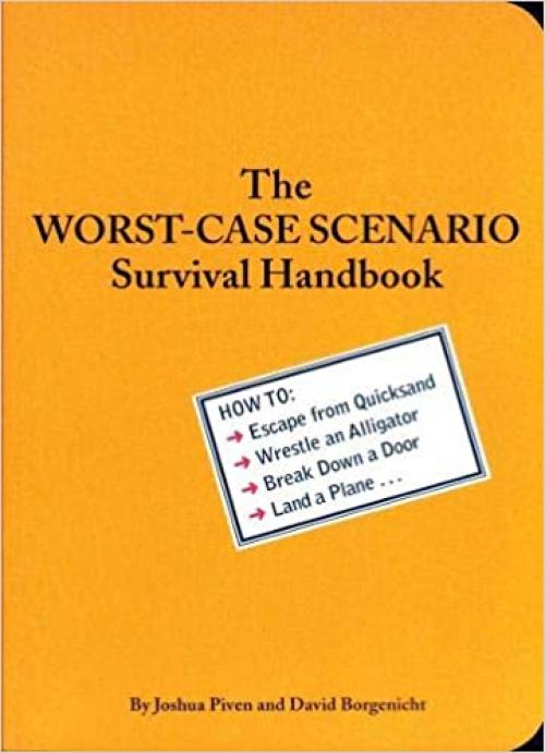  The Worst-Case Scenario Survival Handbook (Worst Case Scenario (WORS)) 