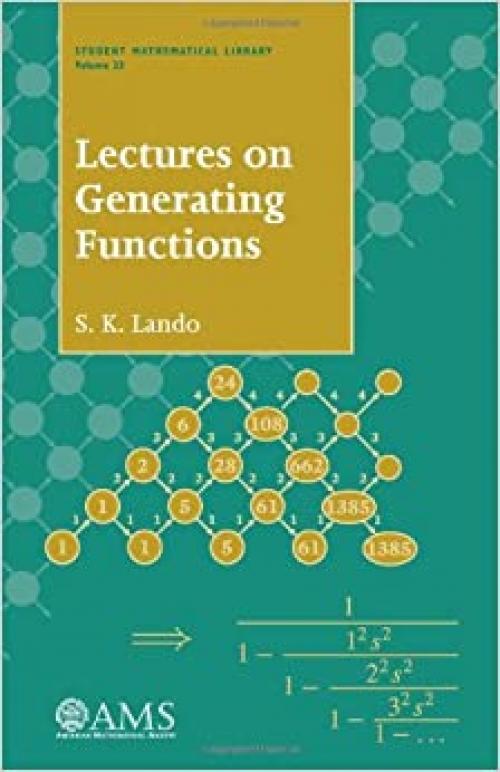  Lectures on Generating Functions (Student Mathematical Library, V. 23) 