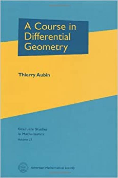  A Course in Differential Geometry (Graduate Studies in Mathematics) 