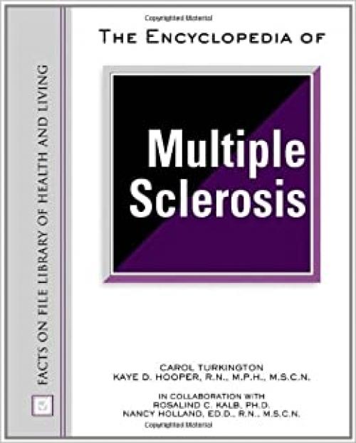  The Encyclopedia Of Multiple Sclerosis (Facts on File Library of Health and Living) 