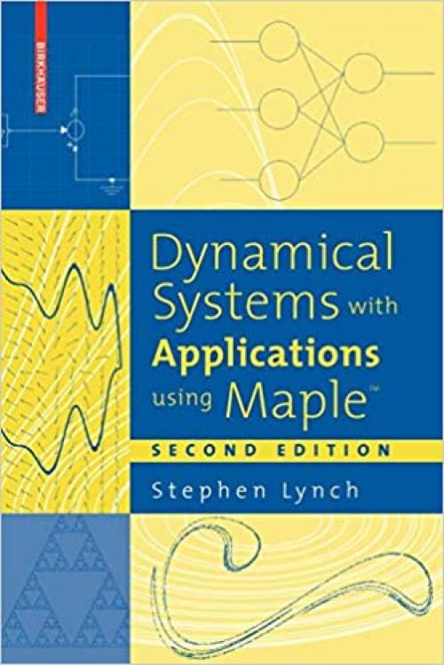  Dynamical Systems with Applications using Maple™ 