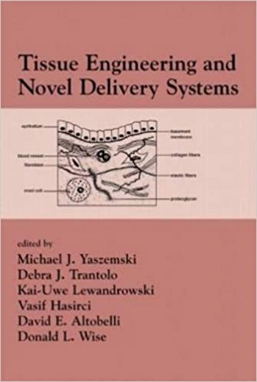  Tissue Engineering And Novel Delivery Systems 