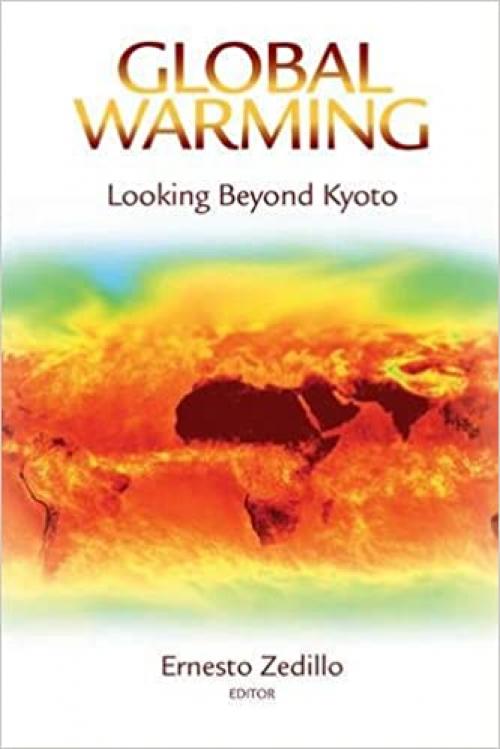  Global Warming: Looking Beyond Kyoto 