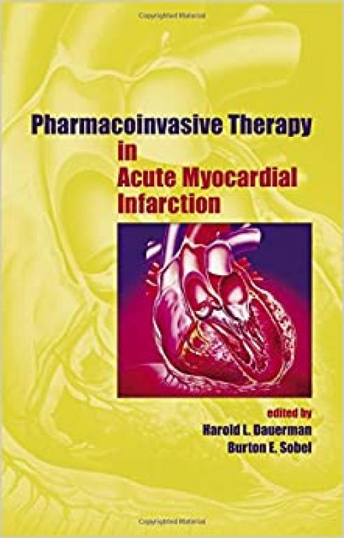  Pharmacoinvasive Therapy in Acute Myocardial Infarction (Fundamental and Clinical Cardiology) 