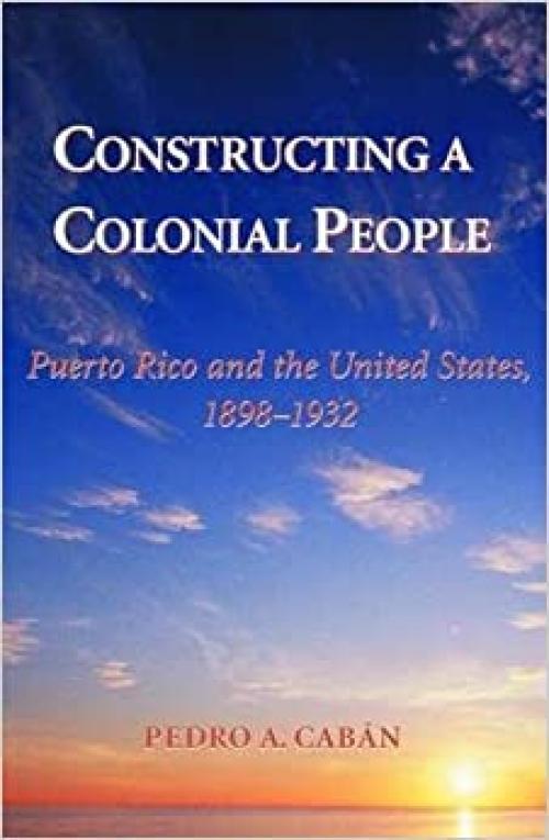  Constructing A Colonial People 