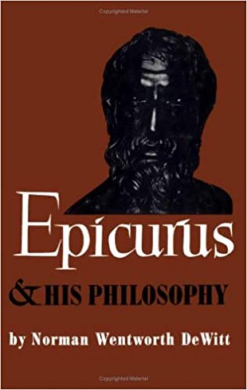  Epicurus and His Philosophy 