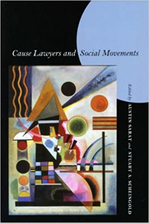  Cause Lawyers and Social Movements (Stanford Law Books) 