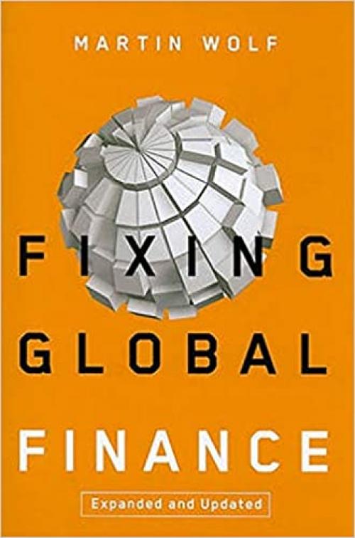  Fixing Global Finance (Forum on Constructive Capitalism) 