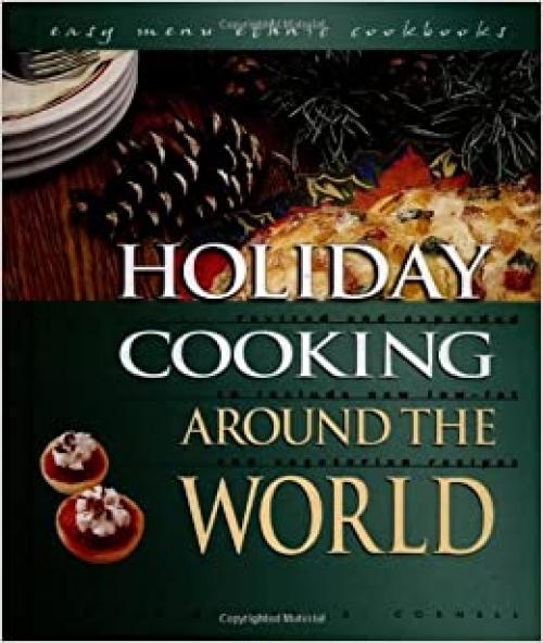  Holiday Cooking Around the World (Easy Menu Ethnic Cookbooks) 