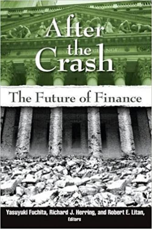  After the Crash: The Future of Finance 