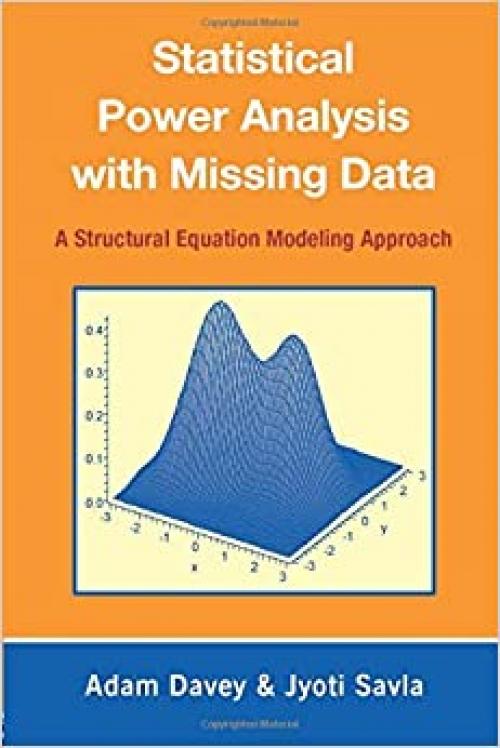  Statistical Power Analysis with Missing Data: A Structural Equation Modeling Approach 