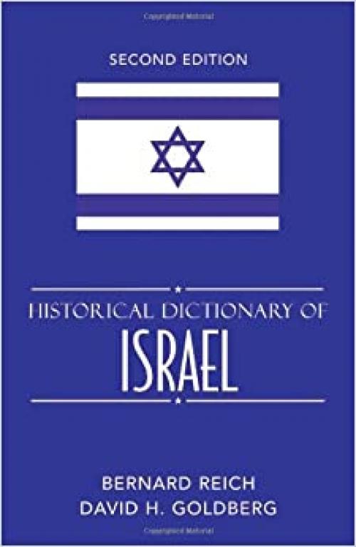  Historical Dictionary of Israel (Historical Dictionaries of Asia, Oceania, and the Middle East) 