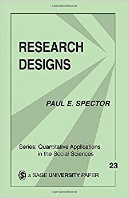  Research Designs (Quantitative Applications in the Social Sciences) 