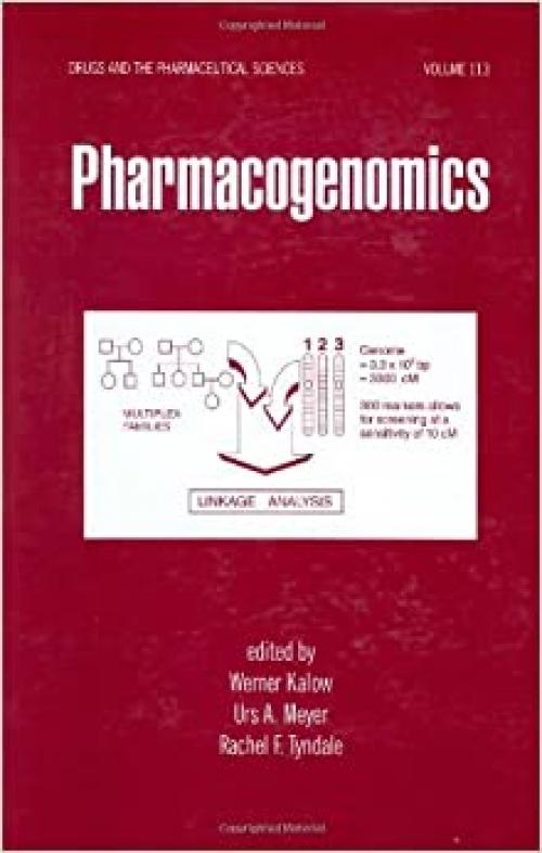  Pharmacogenomics (Drugs and the Pharmaceutical Sciences) 