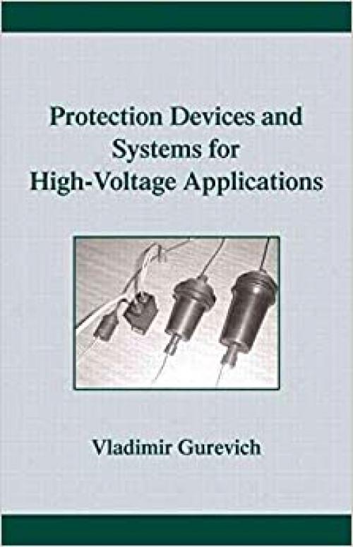  Protection Devices and Systems for High-Voltage Applications 