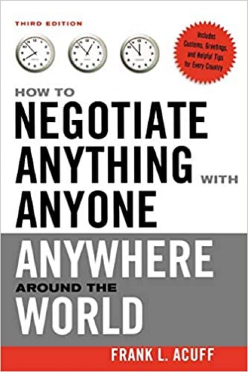  How to Negotiate Anything with Anyone Anywhere Around the World 