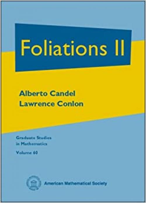  Foliations II (Graduate Studies in Mathematics Series volume 60) 