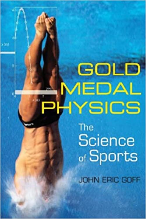  Gold Medal Physics: The Science of Sports 