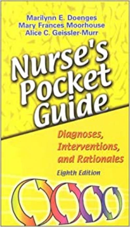  Nurse's Pocket Guide: Diagnoses, Interventions, and Rationales 