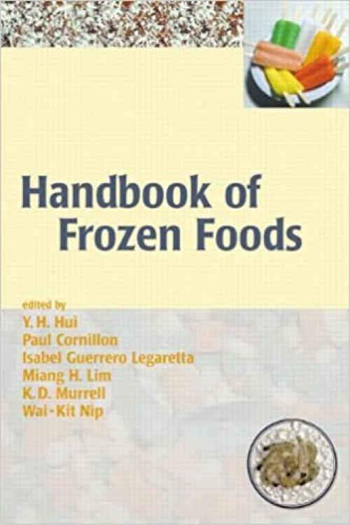  Handbook of Frozen Foods (Food Science and Technology) 