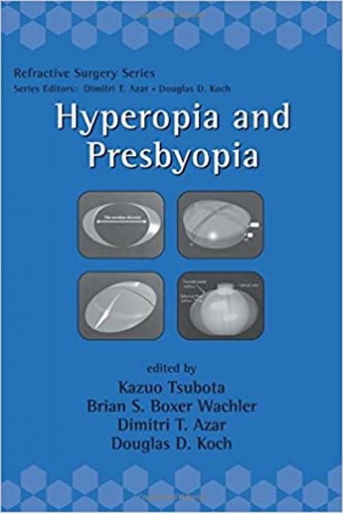  Hyperopia and Presbyopia (Refractive Surgery) 