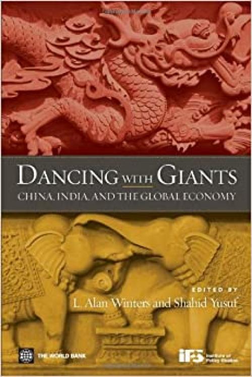  Dancing with Giants: China, India, and the Global Economy 