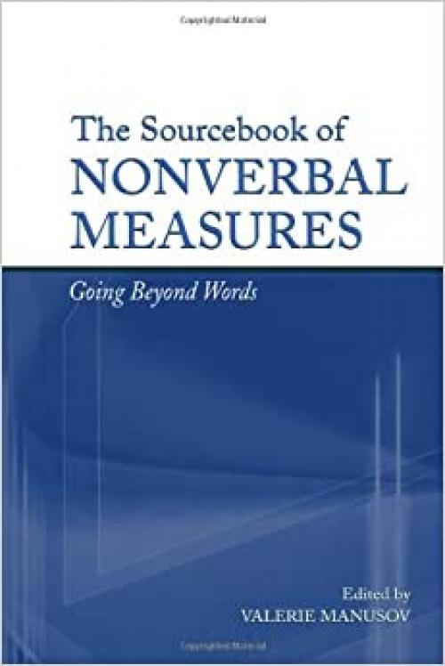  The Sourcebook of Nonverbal Measures: Going Beyond Words 