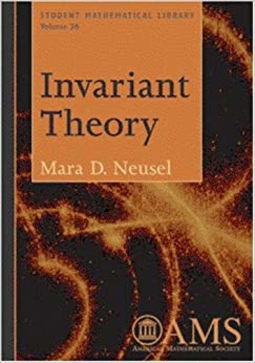  Invariant Theory (Student Mathematical Library) 