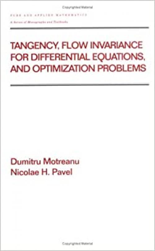  Tangency, Flow Invariance for Differential Equations, and Optimization Problems (Chapman & Hall/CRC Pure and Applied Mathematics) 