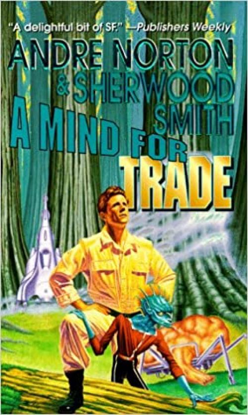  A Mind for Trade: A Great New Solar Queen Adventure (A Solar Queen adventure) 