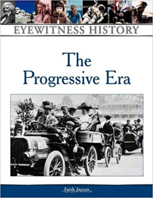  The Progressive Era (Eyewitness History (Hardcover)) 