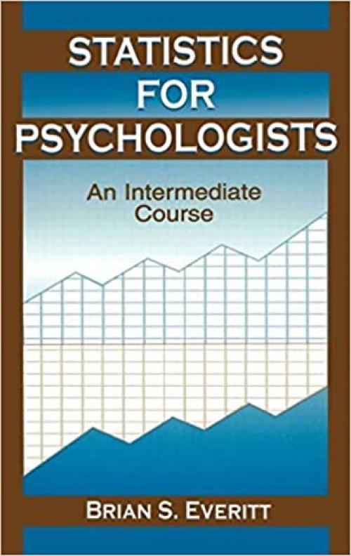  Statistics for Psychologists: An Intermediate Course 