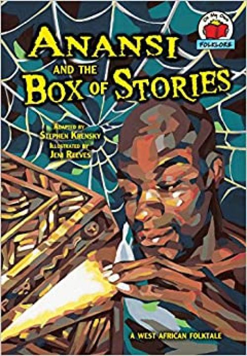  Anansi and the Box of Stories: [A West African Folktale] (On My Own Folklore) 