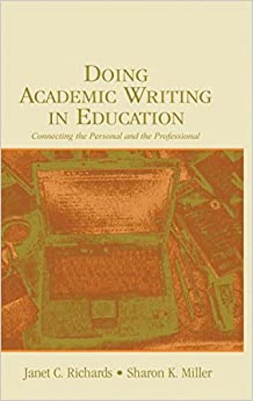  Doing Academic Writing in Education: Connecting the Personal and the Professional 