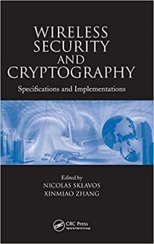  Wireless Security and Cryptography: Specifications and Implementations 