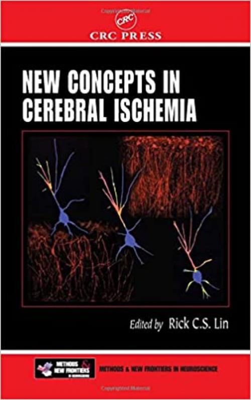  New Concepts in Cerebral Ischemia (Frontiers in Neuroscience) 