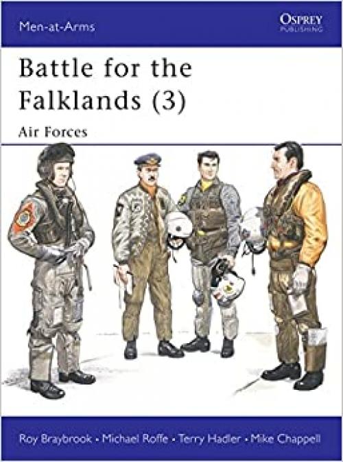  Battle for the Falklands (3) : Air Forces (Men-At-Arms Series, 135) 