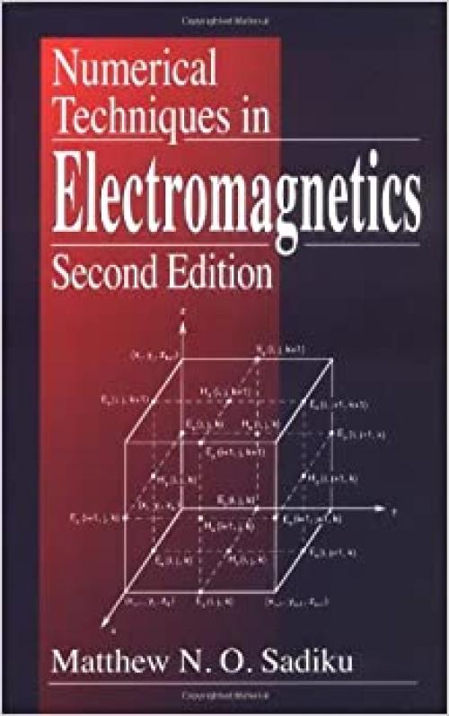  Numerical Techniques in Electromagnetics, Second Edition 