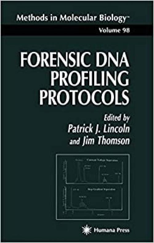  Forensic DNA Profiling Protocols (Methods in Molecular Biology (98)) 