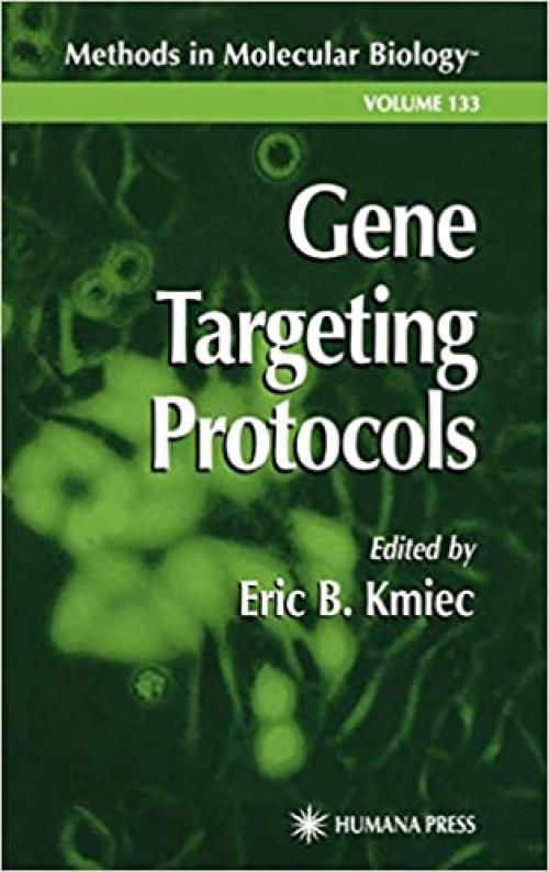  Gene Targeting Protocols (Methods in Molecular Biology (133)) 