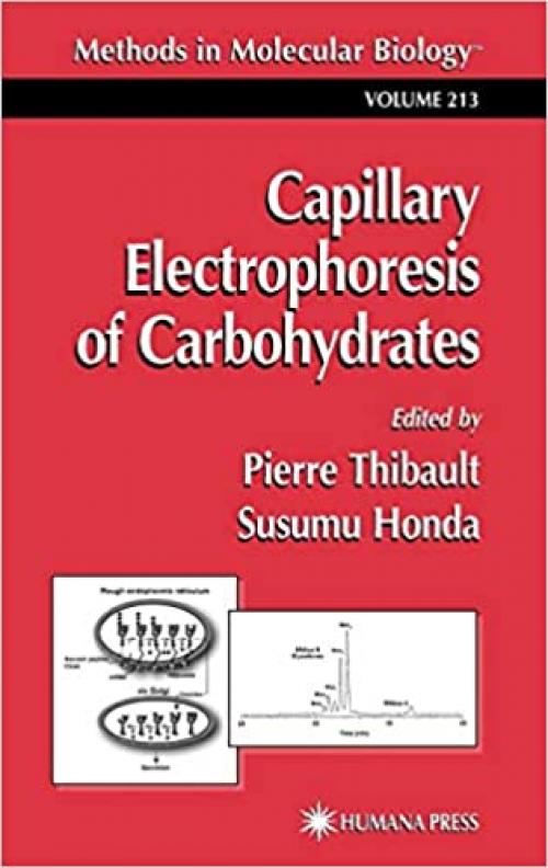  Capillary Electrophoresis of Carbohydrates (Methods in Molecular Biology, Vol. 213) 