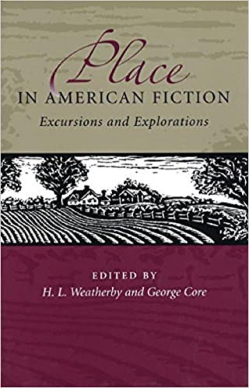  Place in American Fiction: Excursions and Explorations (Volume 1) 